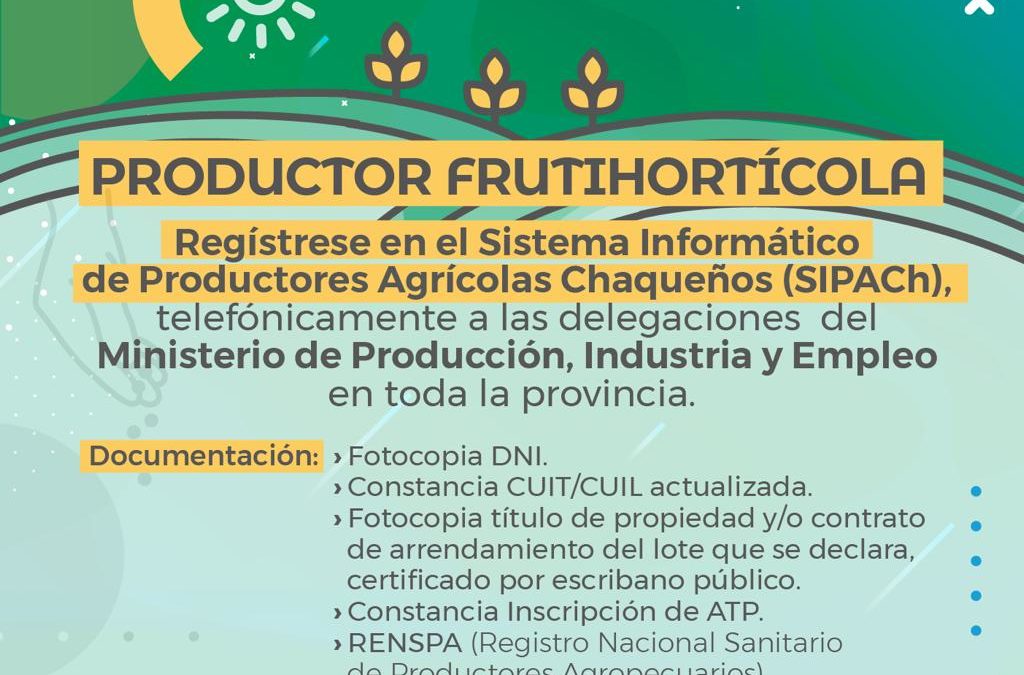 CONVOCAN A PRODUCTORES FRUTIHORTÍCOLAS A REGISTRARSE EN EL SIPACH